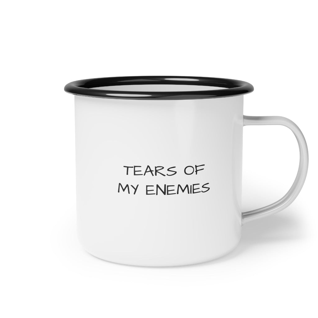 Tears of My Enemies - Enamel Camping Mug