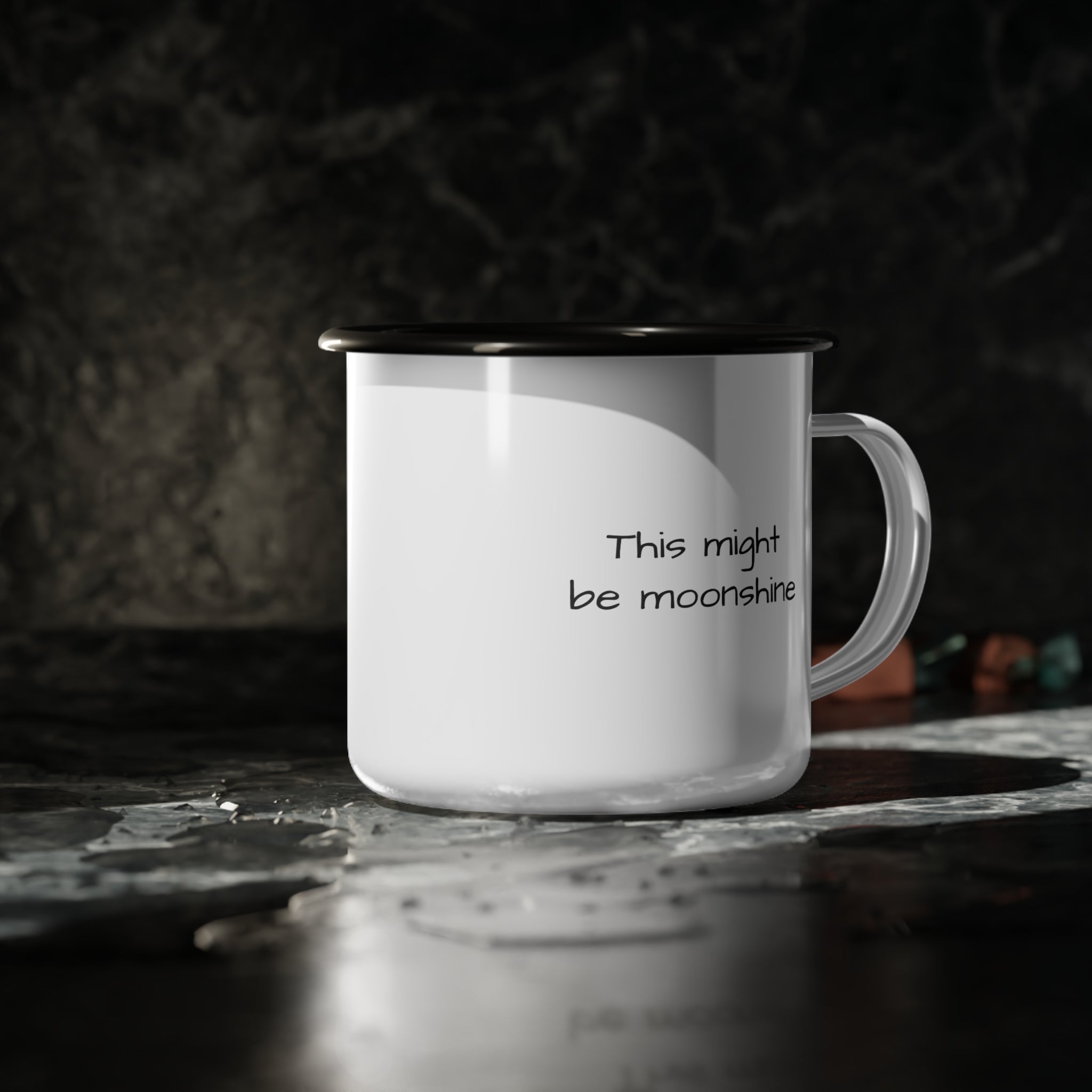 This might be moonshine - Enamel Camping Mug